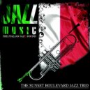 The Sunset Boulevard Jazz Trio - Pent Up House