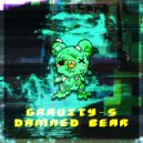 Gravity-S - Damned Bear (Original Mix)