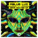 Malum Lux - Im Not Crazy