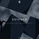 Estewes - Dreadnaught (Original Mix)