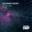JourneyDeep - On Our Way