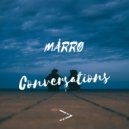 MÅRRØ - Conversations