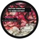 Petter Preston - To Some Extent