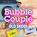 Bubble Couple - Feel