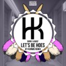 Burn1 & MASF - Let's Be Hoes