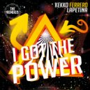 Kekko Ferrero & Lapetina - I Got The Power (Marcos Dias Remix)