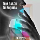 Tom Gasco & Effio - Tu Boquita