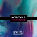 Mountain P - The Groove (Anthony Ray Remix)