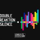 Double Reaktion - Silence