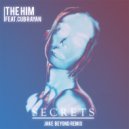 The Him feat. Cub Rayan - Secrets (Jake Beyond Remix)