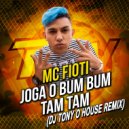 MC FIOTI - Bum bum tam tam (Dj Tony O House Remix)