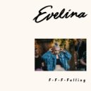 Evelina - F-F-F-Falling