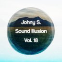 Johny S. - Sound Illusion, Vol.18