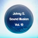 Johny S. - Sound Illusion, Vol.19