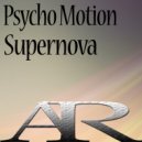 Psycho Motion - Supernova