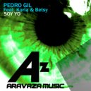 Pedro Gil & Karla & Betsy - Soy Yo (feat. Karla & Betsy)