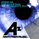 Pedro Gil & Karla & Betsy - Soy Yo (feat. Karla & Betsy)