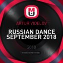 ARTUR VIDELOV - RUSSIAN DANCE SEPTEMBER 2018