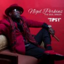 Nigel Perkins - Tipsy (Original Mix)
