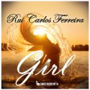 RUI CARLOS FERREIRA - Girl