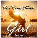 RUI CARLOS FERREIRA - Girl (Extended)