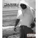 Darrin - Whatchu Gonna Go