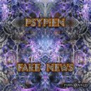Psypien - Fake News