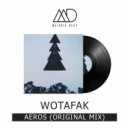 WOTAFAK - Aeros (Original Mix)