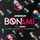 Arsenium feat. Heren - Bon Ami (Vadim Adamov & Hardphol Remix) ()