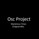 Osc Project - Mysterious Times (Original Mix)