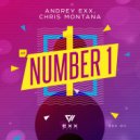 Andrey Exx & Chris Montana - Number 1