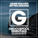 Adam Walker - Bitter Dreams