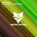 Main Engine - On The Verge