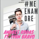 Andres Rodas & Ivan Bravo - Me Enamore (feat. Ivan Bravo)