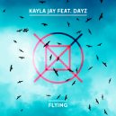 Kayla Jay & Dayz - Flying (feat. Dayz) (Instrumental)