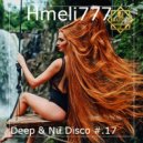 Hmeli777 - Deep & Nu Disco #.17