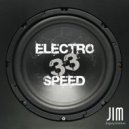 DJ JIM - ELECTRO SPEED 33