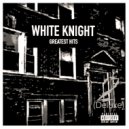 White Knight - Clap Your Hands (Digitally Remastered)