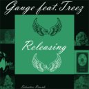 Gauge & Treez - Releasing (feat. Treez)