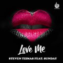 Steven Tzimas & Sunday - Love Me (feat. Sunday)