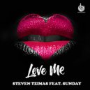 Steven Tzimas & Sunday - Love Me (feat. Sunday) (Radio Edit)