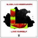 Glazba & Alex Heider & RAFFA - Love Yourself (Original Mix)