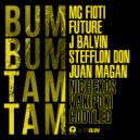 MC Fioti x Future x J Balvin x Stefflon Don x Juan Magán - Bum Bum Tam Tam (Nichekos & Vakipoki Bootleg) (Bootleg)