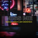 Marcus James feat. Amy Kirkpatrick - Miss Me (Original Mix)