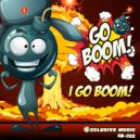 GO BOOM! - I Go Boom!