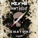 WB x MB & Don't Kill It - HEMATOMA