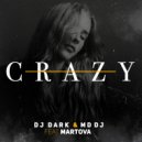 Dj Dark & MD Dj & Martova - Crazy (feat. Martova)