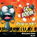 GO BOOM! - RUN 4 YA!
