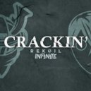 Rekoil & INF1N1TE - Crackin'