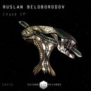 Ruslan Beloborodov - Chase